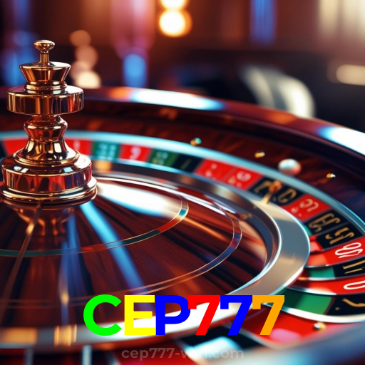 CEP777:No cassino online mais confiável, experimente poker, roleta e futebol ao vivo!